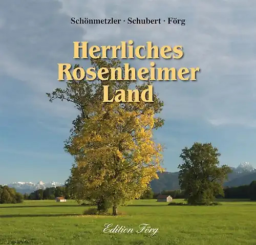 Herrliches rosenheimer land - rosenheimer,