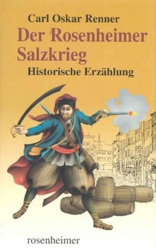 Der rosenheimer salzkrieg - der,