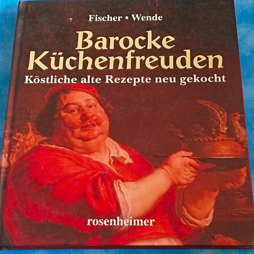 Barocke küchenfreuden - barocke, –