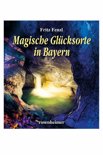 Magische glücksorte bayern - in,